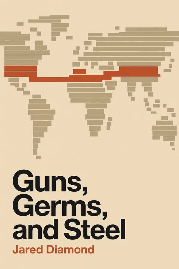 Guns, Germs, and Steel by Jared Diamond