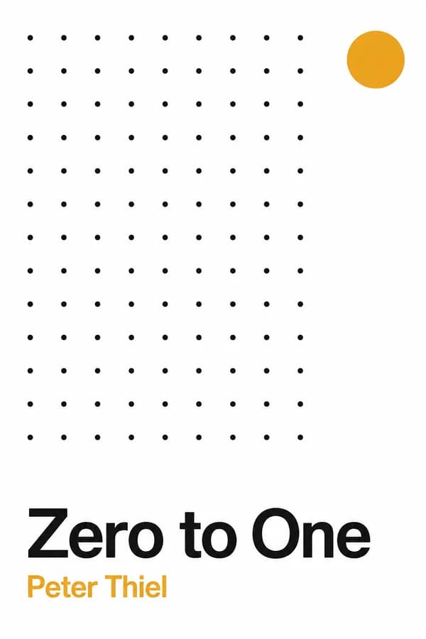 Zero to One by Peter Thiel