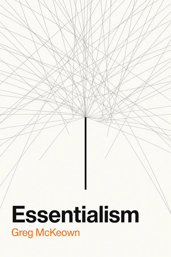 Essentialism by Greg McKeown